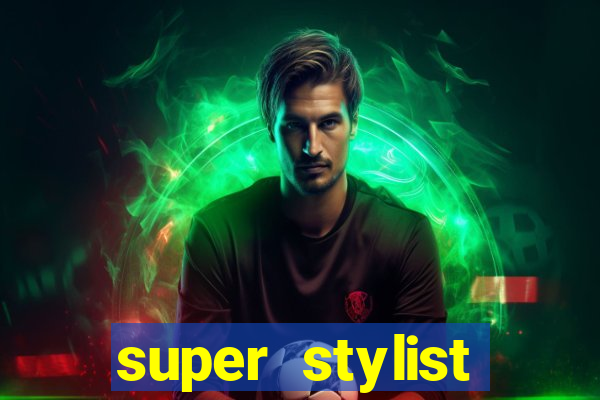 super stylist dinheiro e diamante infinito ios